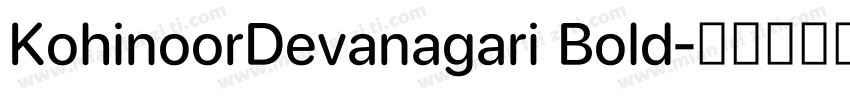 KohinoorDevanagari Bold字体转换